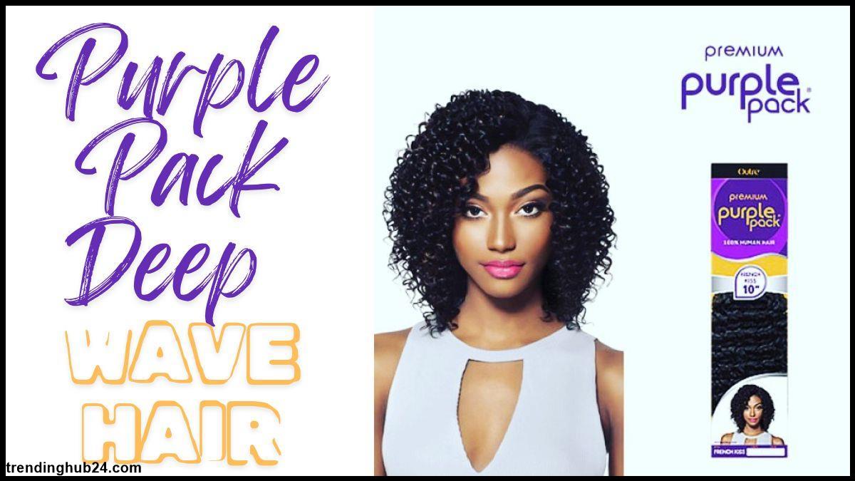 Modernizing With Purple Pack Deep Wave Hair.jpg